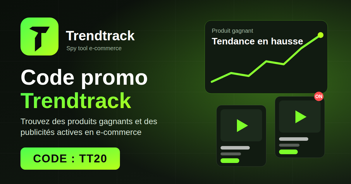 Code promo Trendtrack TT20 : trouvez des produits gagnants et des publicités actives pour votre e-commerce