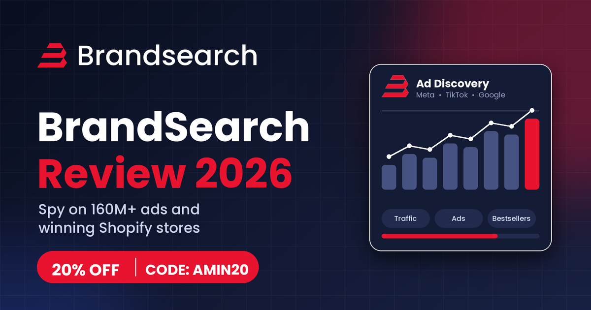 BRANDSEARCH REVIEW 2026: THE COMPLETE GUIDE TO SPYING ON WINNING ADS AND STORES (WITH A 20% DISCOUNT CODE)